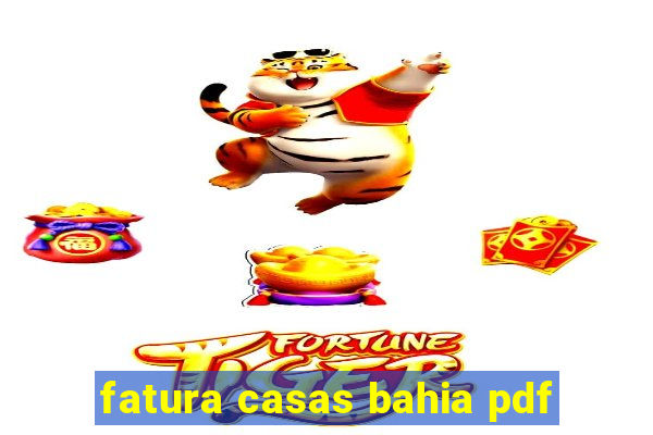 fatura casas bahia pdf